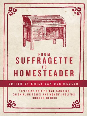 cover image of From Suffragette to Homesteader